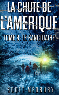 Le Sanctuaire: Un Thriller Post-Apocalyptique
