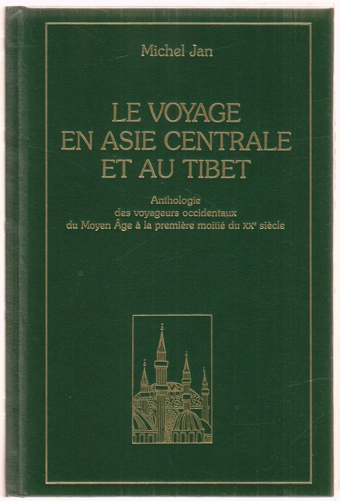 Le voyage en Asie centrale et au Tibet