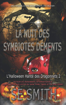 La Nuit des Symbiotes Déments