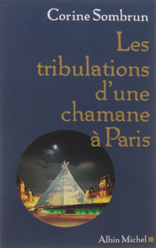Les tribulations d'une chamane à Paris