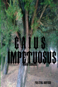 Impetuosis Caius