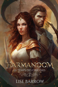 HARMANOOM: LE TEMPS DES ORIGINES