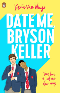 Date me Bryson Keller