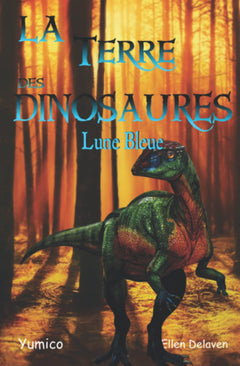 La Terre des Dinoasaures : Lune Bleue