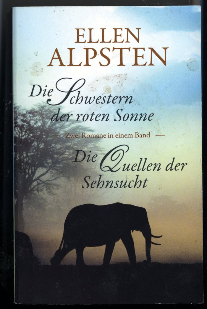 Die Schwestern der roten Sonne-Die Quellen der Sehnsucht