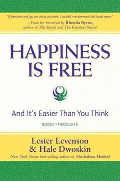Happiness Is Free: And It's Easier Than You Think, Books 1 through 5, The Greatest Secret Edition