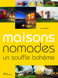 Maisons nomades: Un souffle bohème