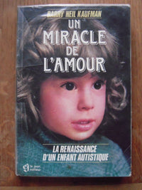 Un miracle de l'amour : la renaissance d'un enfant autistique