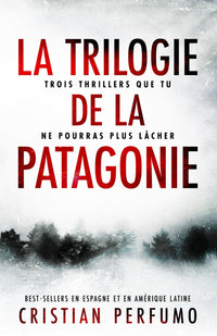 la trilogie de la patagonie