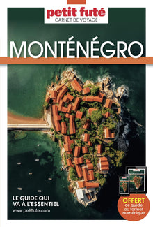 Guide Monténégro 2025 Carnet Petit Futé