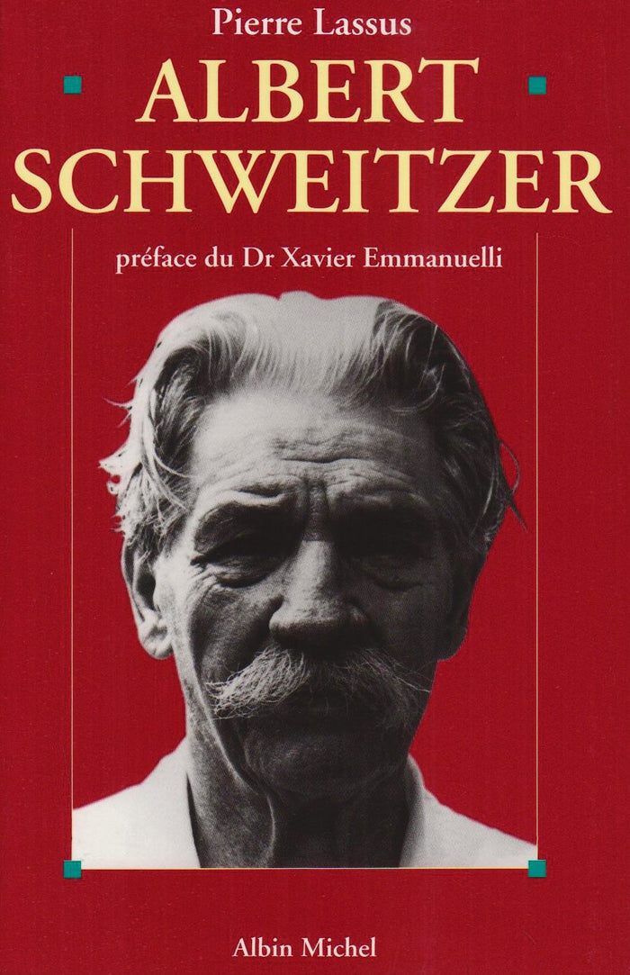 Albert Schweitzer, 1875-1965