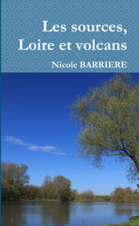 Les sources, Loire et volcans