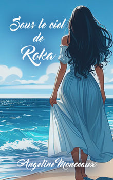 Sous le ciel de Roka