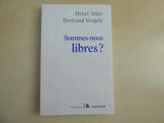 Sommes-nous libres ?