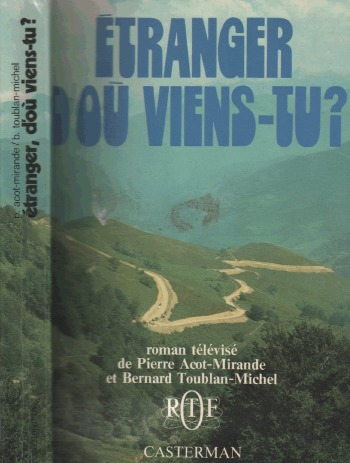 Etranger d'ou viens-tu?