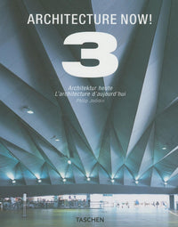 Architecture Now! 3 / Architektur Heute / L'architecture d'aujourd'hui