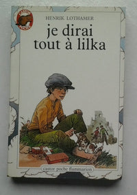Je dirai tout a lilka