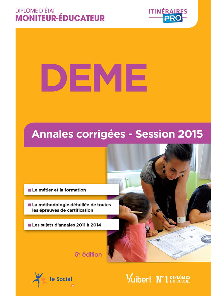deme - annales corrigées - session 2015: diplôme d'état de moniteur-éducateur