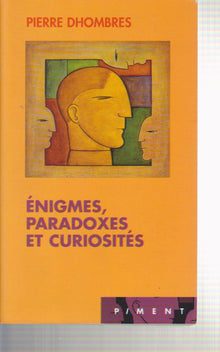 Enigmes, paradoxes et curiosités