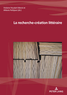 La recherche-création littéraire