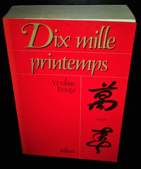Dix mille printemps : roman