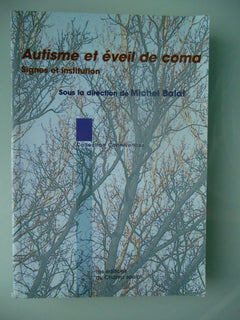 Autisme et eveil de coma