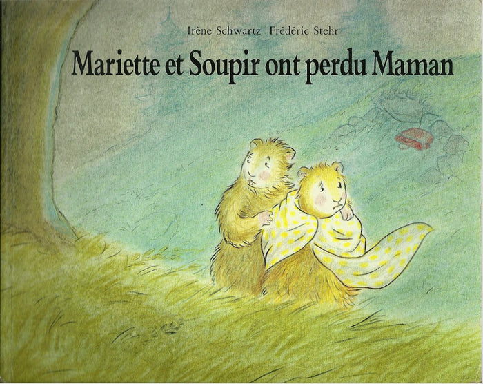 Mariette et Soupir ont perdu maman
