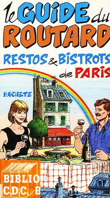GUI. ROUT. RESTOS ET BISTROTS DE PARIS