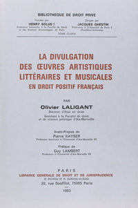 La divulgation des oeuvres artistiques, littéraires et musicales en droit positif