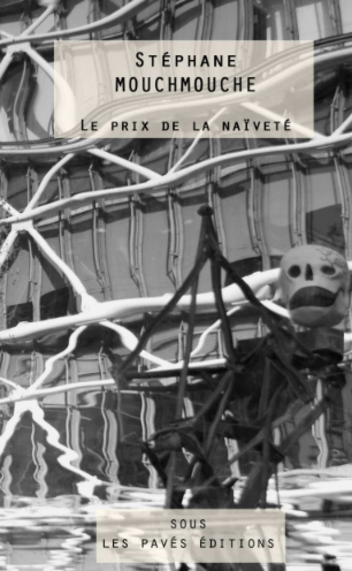 Le prix de la naïveté