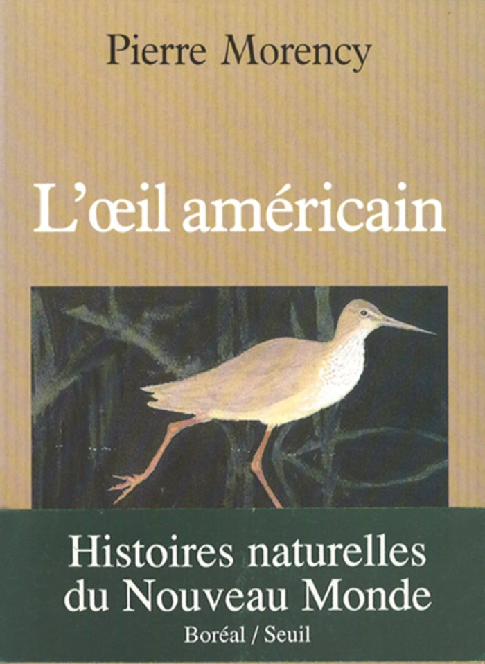 L'oeil americain : Histoires naturelles du nouveau monde