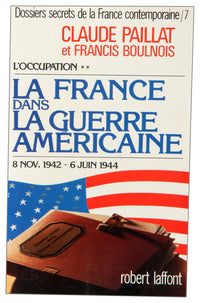 La France dans la guerre américaine - tome 2 L'occupation