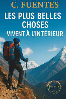 Les plus belles choses vivent à l'intérieur