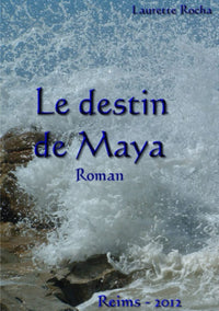 Le destin de Maya
