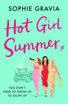 Hot Girl Summer: The sizzling, laugh-out-loud beach read you don’t want to miss!
