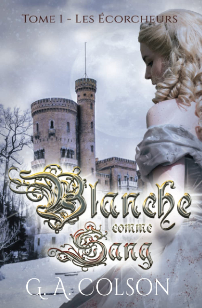 Blanche comme Sang: Tome 1 - Les Écorcheurs