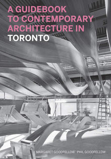 A guidebook to contemporary architecture in toronto /anglais