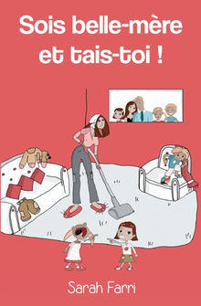 Sois belle-mère et tais-toi !