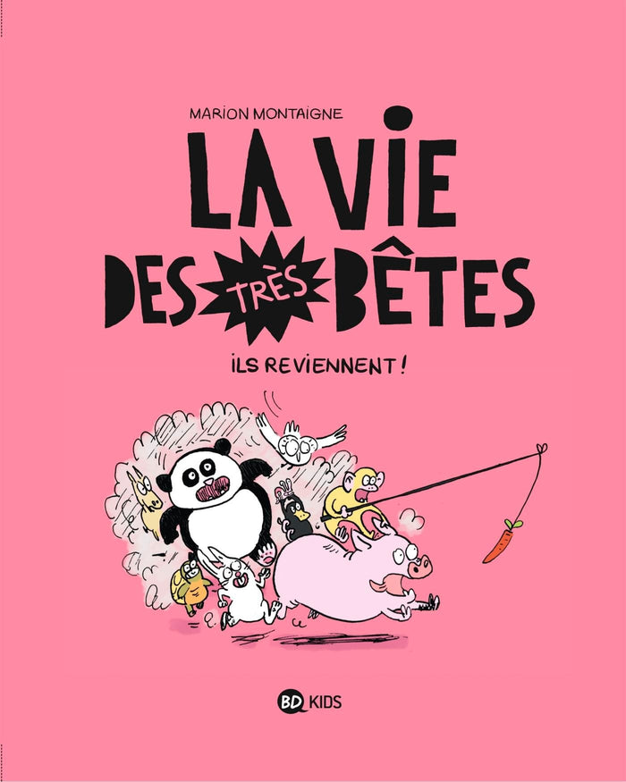 La vie des très bêtes, Tome 02: Ils reviennent !