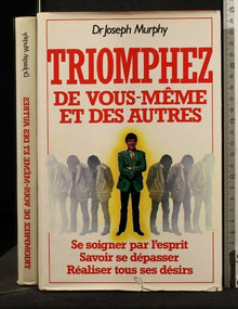 Triomphez de vous-même et des autres