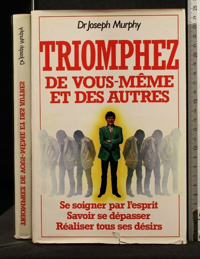 Triomphez de vous-même et des autres