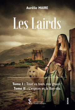 Les Lairds - tome 1 : Tout va bien mo ghaol ! - tome 2 : l’espion et la Ban-dia