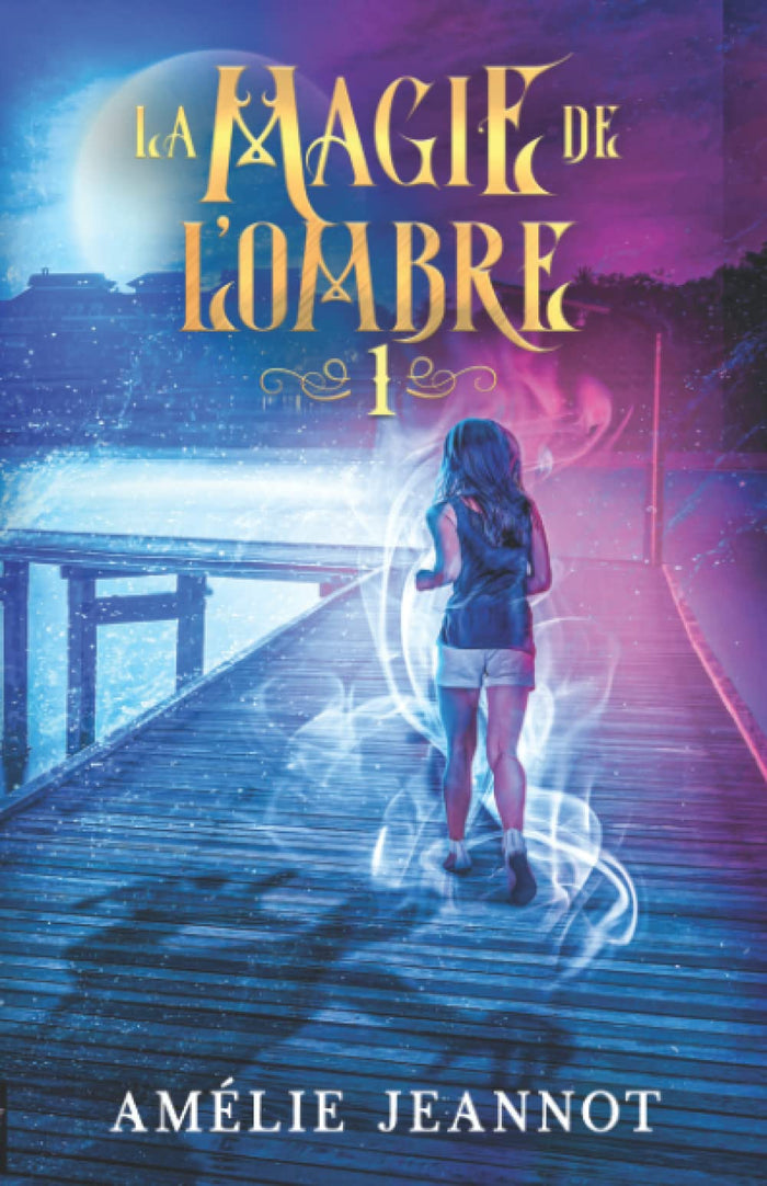 La magie de l'ombre: Partie 1