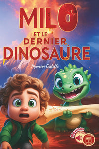 Milo et le dernier dinosaure
