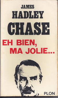 Eh bien, ma jolie