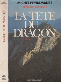 La passion cathare, tome 3 : La tête du dragon