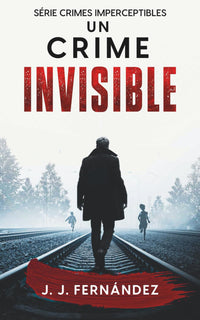 Un crime invisible.