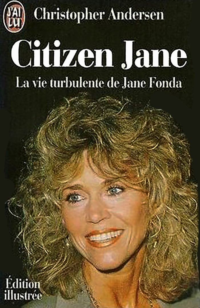 Citizen Jane: La vie turbulente de Jane Fonda
