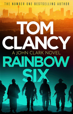 Rainbow Six: The unputdownable thriller that inspired one of the most popular videogames ever created