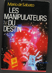 Les Manipulateurs du destin